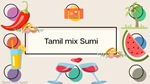 Tamil mix Sumi